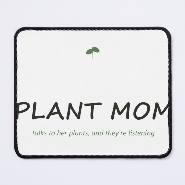 Item preview, Plant Mom — Talks To Her Plants, And They Listen designed and sold by Athena Design Co..