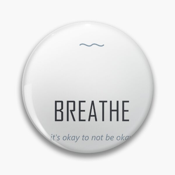Item preview, Breathe — It's Okay To Not Be Okay designed and sold by Athena Design Co..