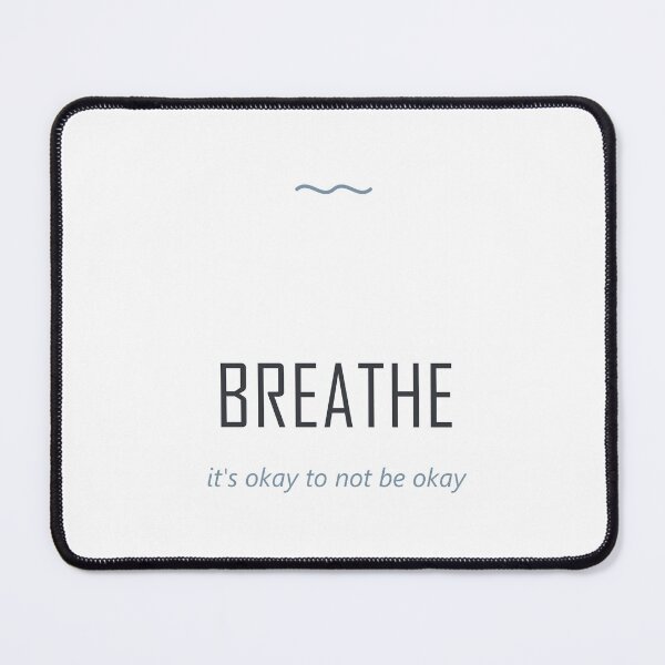 Item preview, Breathe — It's Okay To Not Be Okay designed and sold by Athena Design Co..