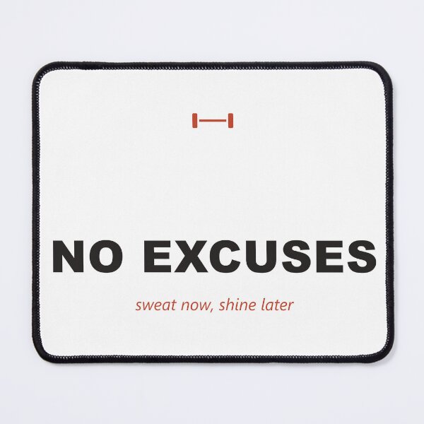 Item preview, No Excuses — Sweat Now, Shine Later designed and sold by Athena Design Co..