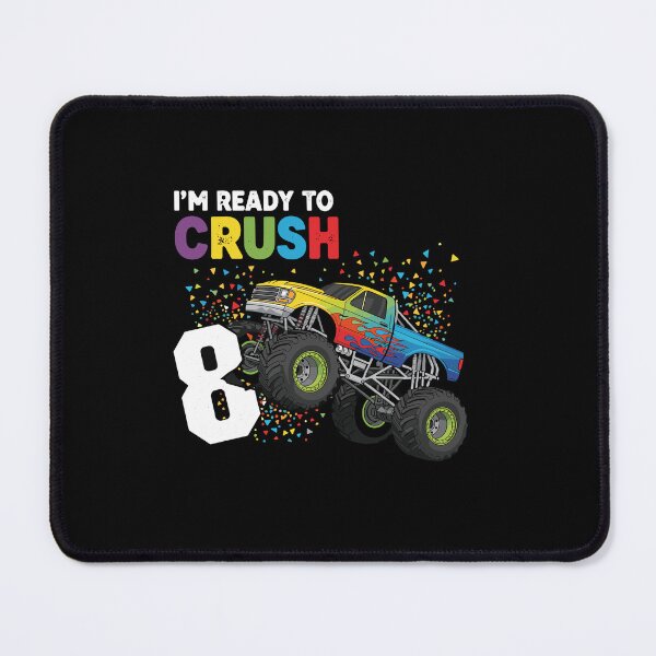 Item preview, I'm Ready To Crush 8 Eight Birthday Monster Truck Celebration designed and sold by PopStars1993.
