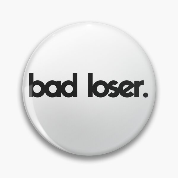 Item preview, bad loser. designed and sold by Lustur.
