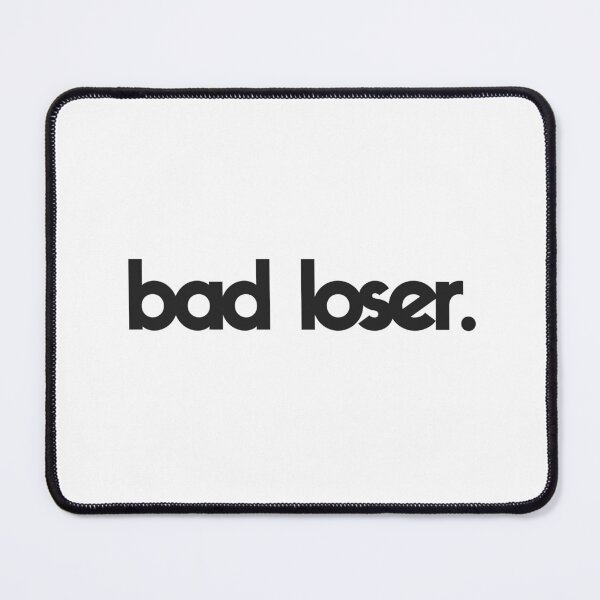 Item preview, bad loser. designed and sold by Lustur.