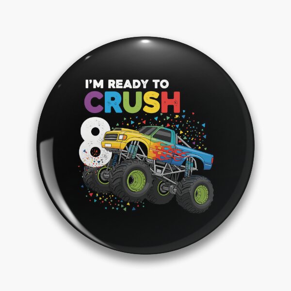 Item preview, I'm Ready To Crush 8 Monster Truck Birthday Eight Years Old Boy designed and sold by PopStars1993.