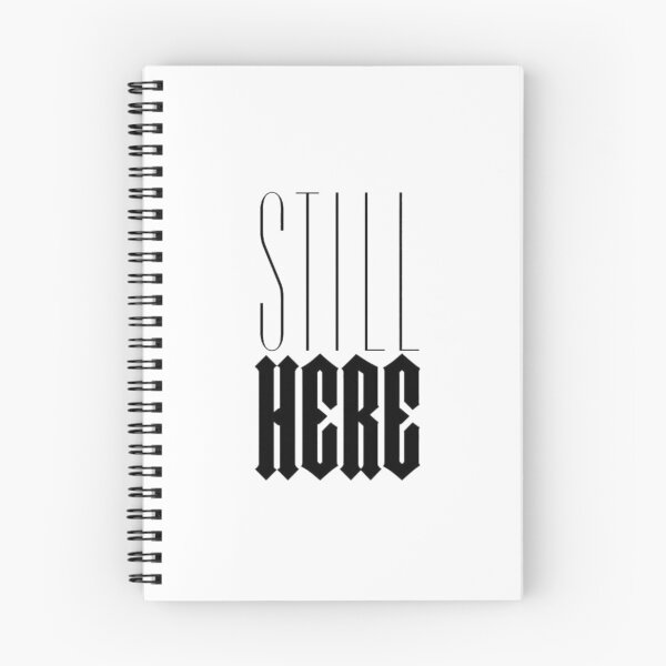 Item preview,  Still Here Typography Gothic Streetwear Graphic Art designed and sold by ByKayaPrints.