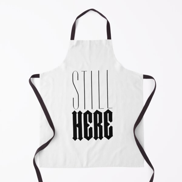Item preview, Still Here Typography Gothic Streetwear Graphic Art designed and sold by ByKayaPrints.