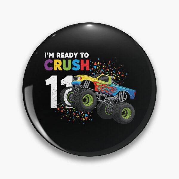 Artikelvorschau, Ich bin bereit, 11 Monster Trucks zu zermalmen! Elfter Geburtstag entworfen und verkauft von PopStars1993.