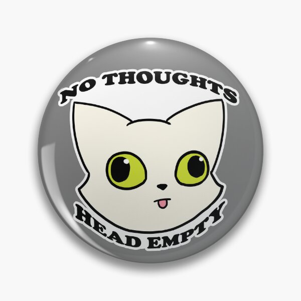 Item preview, No Thoughts(White) designed and sold by DecorativeCats.