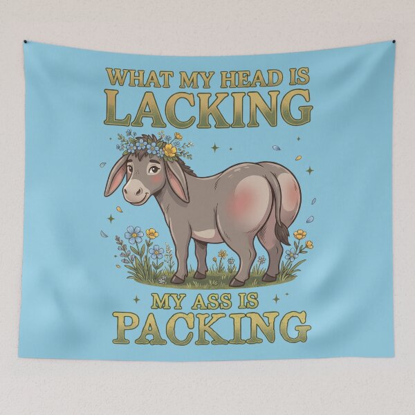Item preview, What My Head Is Lacking My Ass Is Packing Donkey Meme designed and sold by digitalbob60.