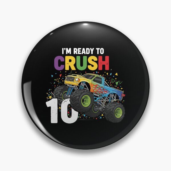 Item preview, I'm Ready To Crush 10 Tenth Birthday Monster Truck Boy designed and sold by PopStars1993.