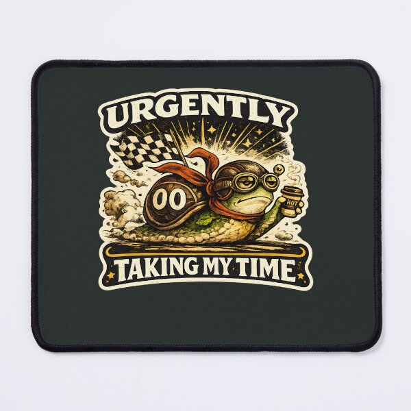 Item preview, Urgently Taking My Time Funny Racing Snail designed and sold by MustHaveVibes.