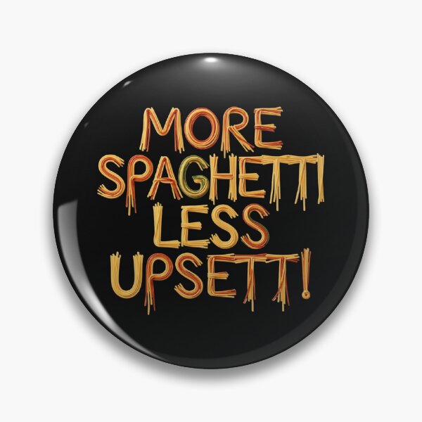 Item preview, More Spaghetti Less Upsetti - Funny Pasta Typography designed and sold by zuczekgti.
