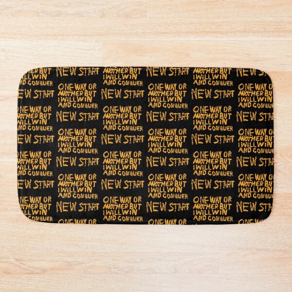 Item preview, One Way Or Another But I Will Win And Conquer: New Start designed and sold by SelfUpgrade.