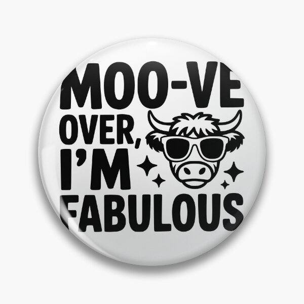 Item preview, Moo Ve Over I’m Fabulous designed and sold by theartfulaspie.