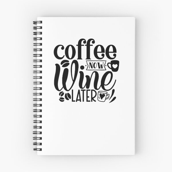 Item preview, Coffee Now Wine Later designed and sold by tellit24seven.