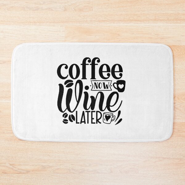 Item preview, Coffee Now Wine Later designed and sold by tellit24seven.