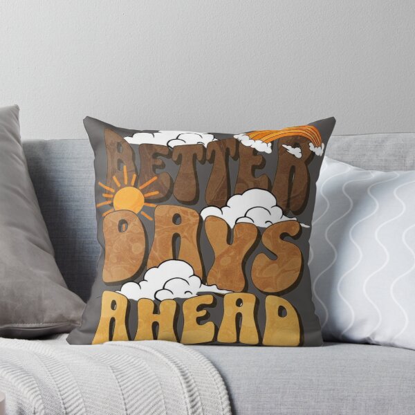 Item preview, Better Days Ahead designed and sold by WISDOMCHARLES.