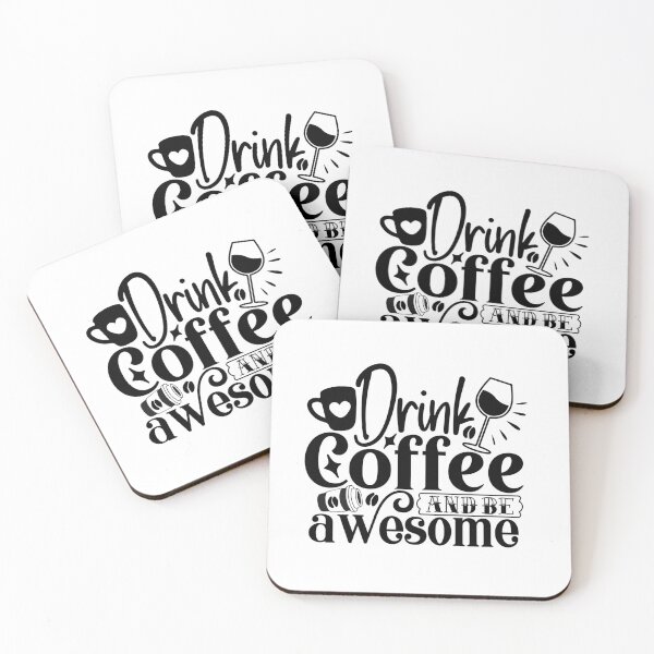 Item preview, Drink Coffee And Be Awesome designed and sold by tellit24seven.