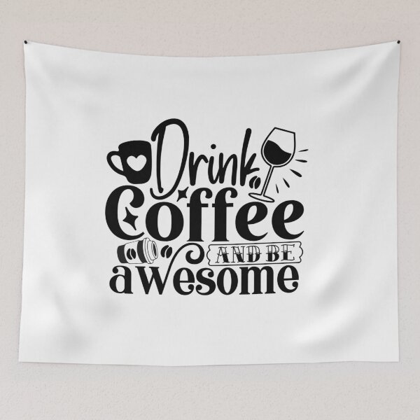 Item preview, Drink Coffee And Be Awesome designed and sold by tellit24seven.