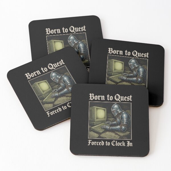 Item preview, Born to Quest Forced to Clock In designed and sold by bobcatmarty.