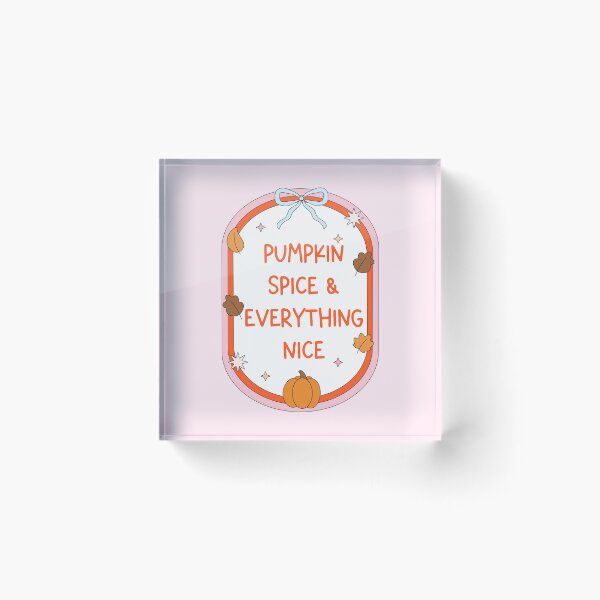 Item preview, Pumpkin Spice and Everything Nice designed and sold by ingardensdesign.