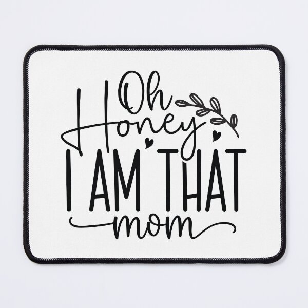 Item preview, Oh Honey I Am That Mom - Mom Quotes Retro Vintage Aesthetic Cute Motherhood Mother Day Gift designed and sold by FuzionRaptor.