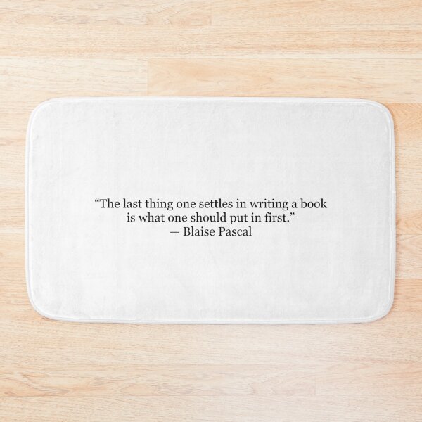 Item preview, The Last Thing One Settles in Writing a Book... | Blaise Pascal Quote Art designed and sold by The Prose Atelier.