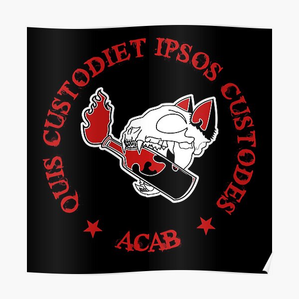 "Quis Custodiet Ipsos Custodes ACAB" Poster by Baphometsigils Redbubble