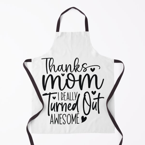 Item preview, Thanks Mom I Really Turned Out Awesome - Mom Quotes Retro Vintage Aesthetic Funny Mother Day Gift designed and sold by FuzionRaptor.