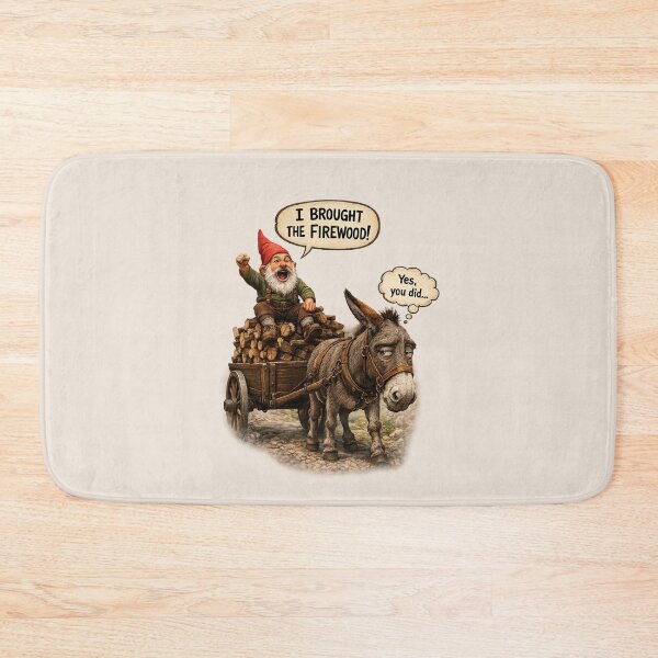 Item preview, I Brought the Firewood! Funny Gnome and Donkey Cartoon designed and sold by Alpine-Ink.