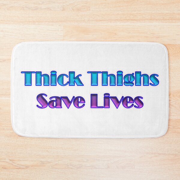 Item preview, Thick Thighs Save Lives designed and sold by KATKattalestv.
