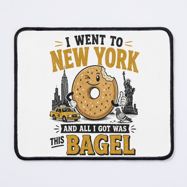 Item preview, Funny New York Design - I Went to New York And All I Got Was This Bagel designed and sold by Speci4lCre4tions.