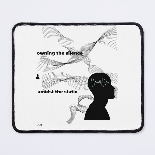 Item preview, Owning the Silence Amidst the Static-Version 2 designed and sold by HOUSE OF VMH.