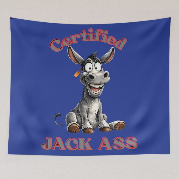 Item preview, Certified Jack Ass Funny Sarcastic Donkey Cartoon designed and sold by digitalbob60.