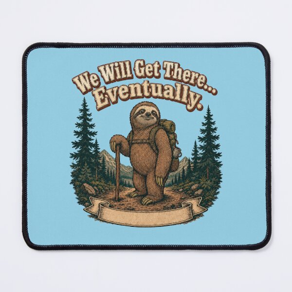Item preview, We Will Get There Eventually Sloth Hiking  designed and sold by freshwear design.