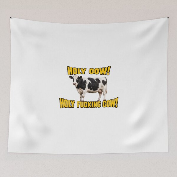 Item preview, HOLY COW! HOLY FUCKING COW! designed and sold by GoofyShopp.