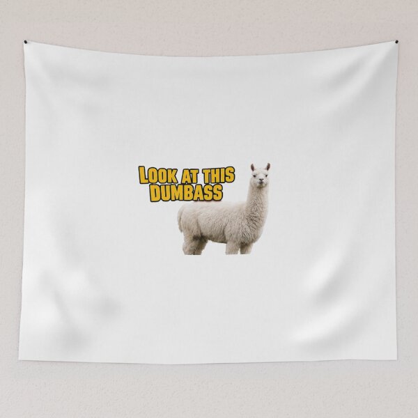Item preview, LOOK AT THIS DUMBASS FUNNY LLAMA designed and sold by GoofyShopp.