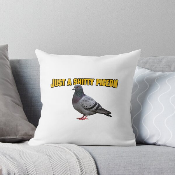 Item preview, JUST A SHITTY PIGEON FUNNY MEME designed and sold by GoofyShopp.