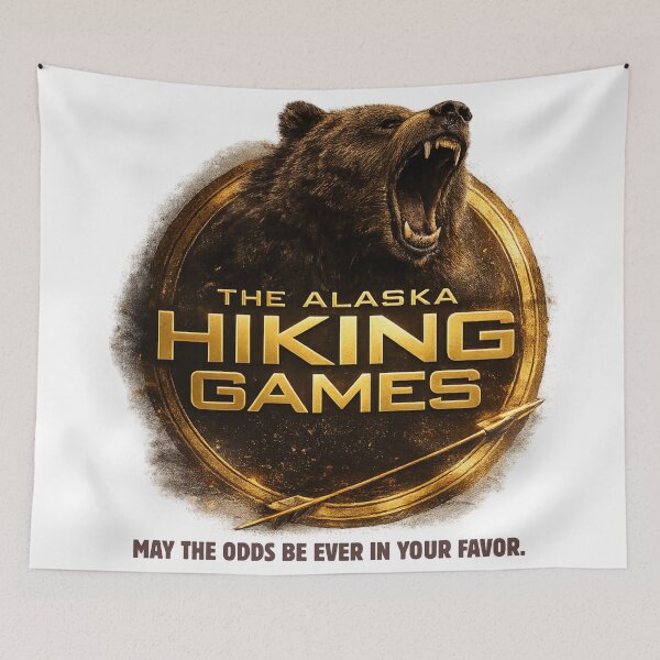 Item preview, The Alaska Hiking Games, May the odds be ever in your favor. designed and sold by AlaskaExtreme.