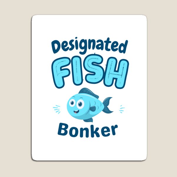 Item preview, Designated Fish Bonker designed and sold by AlaskaExtreme.