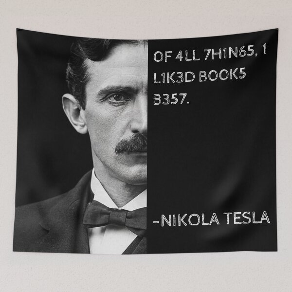 Item preview, Nikola Tesla Leet Speak Quote Art - "Of all things, I liked books best." designed and sold by UrbanStoic.