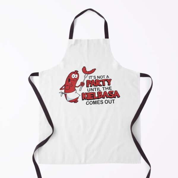 Item preview, It's Not A Party Until The Kielbasa Comes Out Funny Polish Sausage designed and sold by phoebelevine.