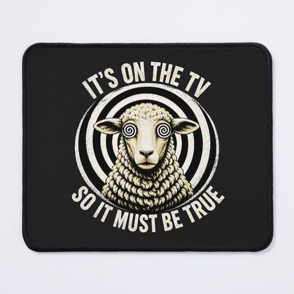 Item preview, It's on the TV... So It Must Be True designed and sold by Sanctum Icons.