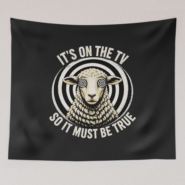 Item preview, It's on the TV... So It Must Be True designed and sold by Sanctum Icons.