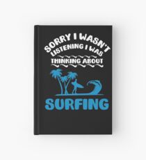 I Was Thinking About Surfing Summer Beaches Hardcover Journal