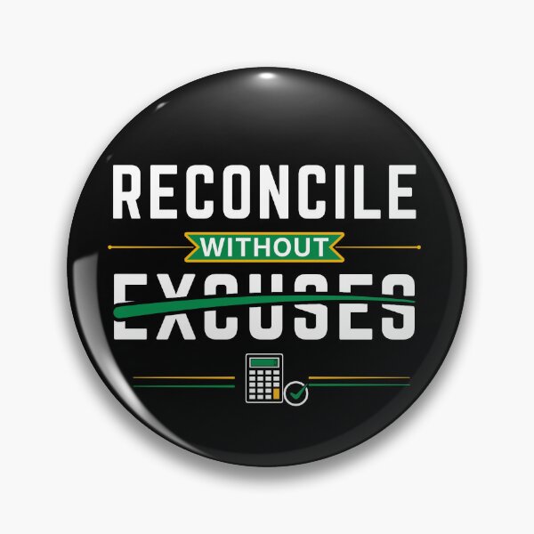 Item preview, Reconcile Without Excuses Accountant T-Shirt | CPA & Bookkeeping Motivation Quote designed and sold by FCA SIR MERCH .