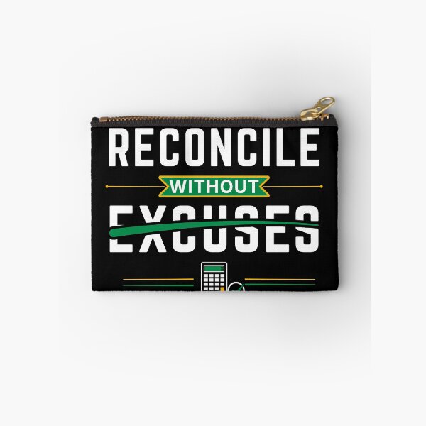 Item preview, Reconcile Without Excuses Accountant T-Shirt | CPA & Bookkeeping Motivation Quote designed and sold by FCA SIR MERCH .