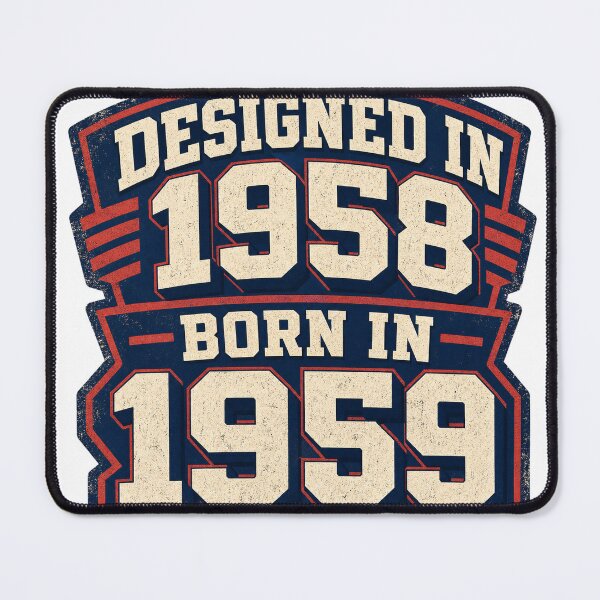 Item preview, Designed In 1958 Born In 1959 designed and sold by aihrgdesign.