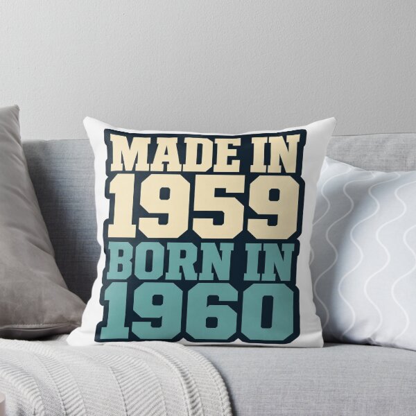 Item preview, Made In 1959 Born In 1960 designed and sold by aihrgdesign.