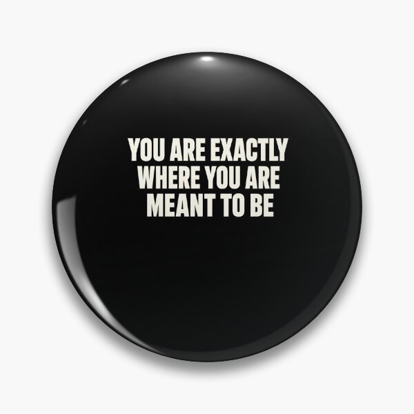 Item preview, OU ARE EXACTLY WHERE YOU ARE MEANT TO BE designed and sold by sollunadesignns.